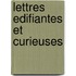 Lettres Edifiantes Et Curieuses