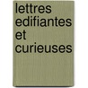 Lettres Edifiantes Et Curieuses by Jean-Baptiste Du Halde