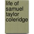 Life Of Samuel Taylor Coleridge