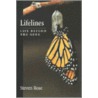 Lifelines: Life Beyond the Gene by Steven Rose