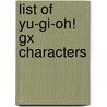 List Of Yu-gi-oh! Gx Characters by Ronald Cohn