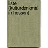 Liste (Kulturdenkmal in Hessen) by Quelle Wikipedia