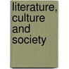 Literature, Culture And Society door Up Ny
