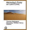 Macaulay's Essay On Lord Clive; door William Henry Hudson