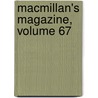 Macmillan's Magazine, Volume 67 by Mowbray Morris