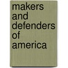 Makers and Defenders of America door Avery Warner Skinner