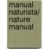 Manual naturista/ Nature Manual