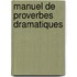 Manuel De Proverbes Dramatiques