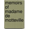 Memoirs of Madame De Motteville by Katharine Prescott Wormeley