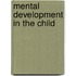 Mental Development In The Child