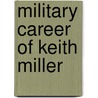 Military Career of Keith Miller door Ronald Cohn