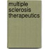 Multiple Sclerosis Therapeutics