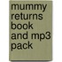 Mummy Returns Book And Mp3 Pack