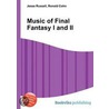 Music Of Final Fantasy I And Ii by Ronald Cohn
