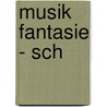 Musik Fantasie - Sch door Karin Schuh