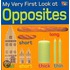My Very First Look At Opposites