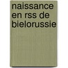 Naissance En Rss de Bielorussie door Source Wikipedia
