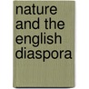 Nature and the English Diaspora by Thomas Dunlap