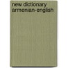 New Dictionary Armenian-English door Matthias Bedrossian