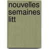 Nouvelles Semaines Litt by Armand Pontmartin