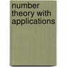 Number Theory with Applications door Winnie W.C. Li