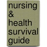 Nursing & Health Survival Guide by Mary Miller