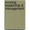 Nursing Leadership & Management door Rn Kelly Patricia