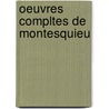 Oeuvres Compltes de Montesquieu door Louis-Simon Auger