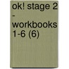 Ok! Stage 2 - Workbooks 1-6 (6) door Sue Finnie