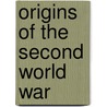 Origins of the Second World War door Em Robertson