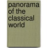 Panorama Of The Classical World door Nigel Spivey