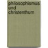 Philosophismus Und Christenthum