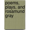 Poems, Plays, and Rosamund Gray door Charles Lamb