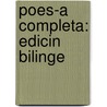 Poes-A Completa: Edicin Bilinge door Ramon Xirau