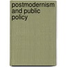 Postmodernism and Public Policy by John B. Cobb
