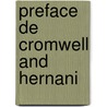 Preface De Cromwell and Hernani door Victor Hugo