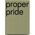 Proper Pride 
