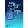 Proton Therapy and Radiosurgery by Berend J. Smit