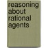 Reasoning About Rational Agents