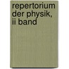 Repertorium Der Physik, Ii Band door Ludwig Ferdinand Moser