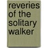 Reveries Of The Solitary Walker