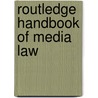 Routledge Handbook of Media Law door Libby Morgan