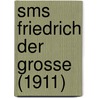 Sms Friedrich Der Grosse (1911) door Ronald Cohn