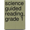 Science Guided Reading, Grade 1 by Teacher Created Materials