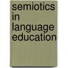 Semiotics in Language Education by Marcel Danesi Ph. D.