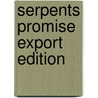 Serpents Promise Export Edition door Steve Jones