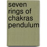 Seven Rings of Chakras Pendulum door Lo Scarabeo