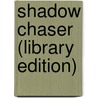 Shadow Chaser (Library Edition) door Jerel Law