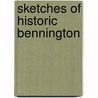 Sketches of Historic Bennington by John D. S Merrill