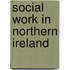 Social Work In Northern Ireland